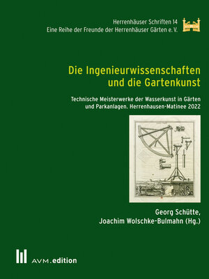 cover image of Die Ingenieurwissenschaften und die Gartenkunst